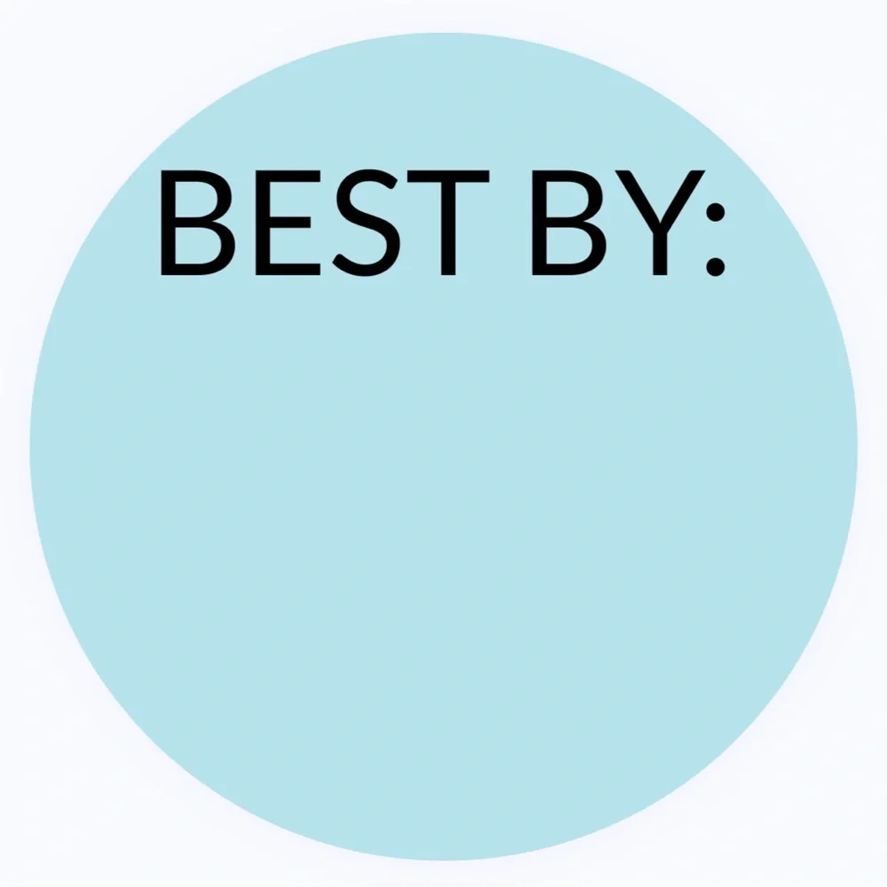 30 STICKERS - 2” ROUND - BEST BY LABELS TO FILL IN & INPUT EXPIRATION DATES